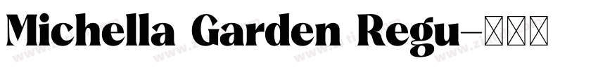 Michella Garden Regu字体转换